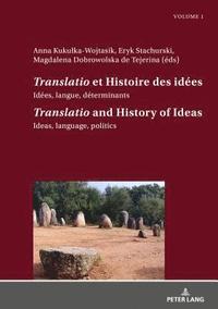 bokomslag Translatio et Histoire des ides / Translatio and the History of Ideas