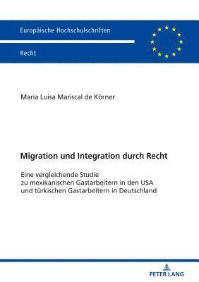 bokomslag Migration und Integration durch Recht