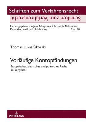 Thomas Lukas Sikorski, Peter Gottwald - Vorlaeufige Kontopfaendungen, Inbunden