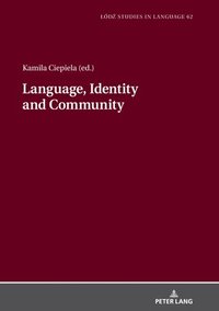 bokomslag Language, Identity and Community