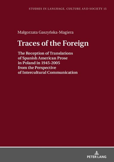 Małgorzata Gaszyńska-Magiera, Lucja Biel - Traces of the Foreign, Inbunden