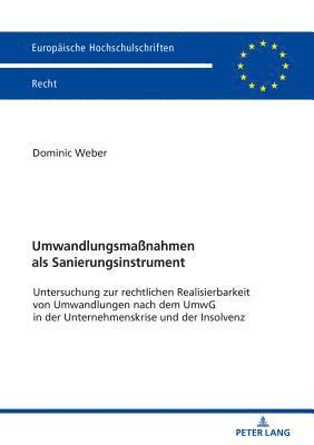 Dominic Weber - Umwandlungsmaßnahmen als Sanierungsinstrument, Häftad