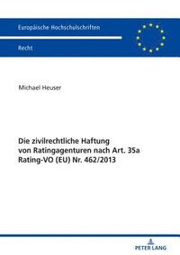 bokomslag Die Zivilrechtliche Haftung Von Ratingagenturen Nach Art. 35a Rating-Vo (Eu) Nr. 462/2013
