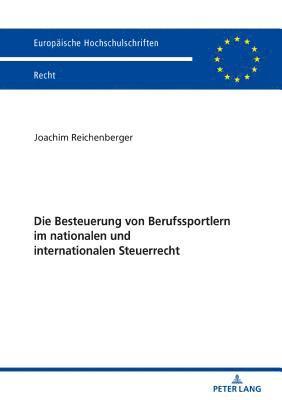 bokomslag Die Besteuerung Von Berufssportlern Im Nationalen Und Internationalen Steuerrecht