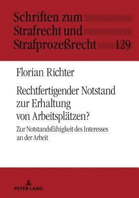 bokomslag Rechtfertigender Notstand zur Erhaltung von Arbeitsplaetzen?