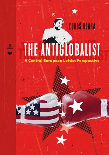 Ľuboš Blaha, Veda - Antiglobalist, Häftad