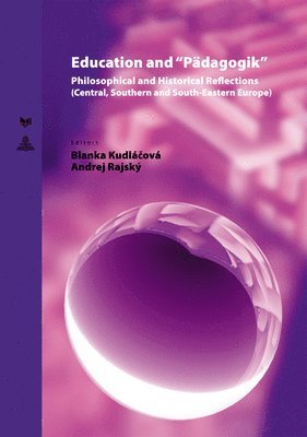 Blanka Kudláčová, Andrej Rajský, Blanka Kudlacova, Andrej Rajsky, Veda, Blanka Kudlácová, Blanka Kudlá¿ová - Education and «Paedagogik», Inbunden