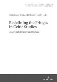 bokomslag Redefining the Fringes in Celtic Studies