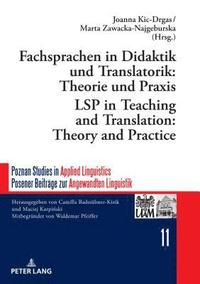 bokomslag Fachsprachen in Didaktik Und Translatorik: Theorie Und Praxis / Lsp in Teaching and Translation: Theory and Practice