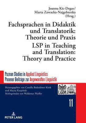 Fachsprachen in Didaktik Und Translatorik: Theorie Und Praxis / Lsp in Teaching and Translation: Theory and Practice 1