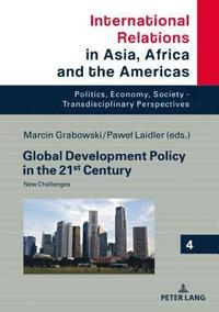 bokomslag Global Development Policy in the 21st Century