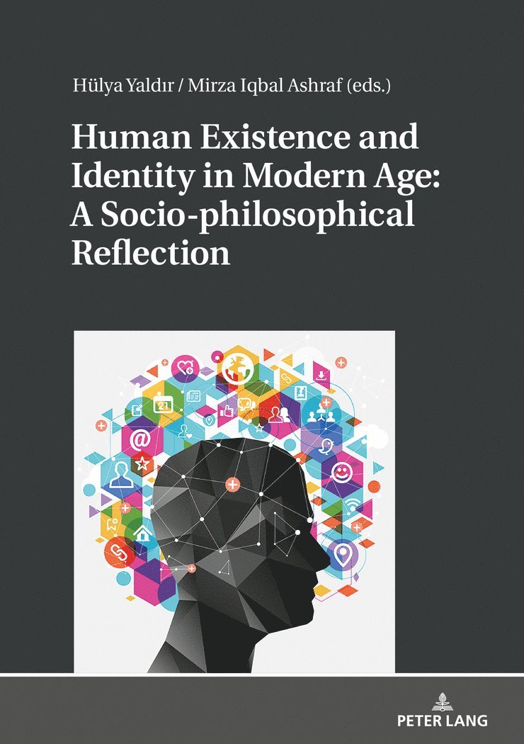 Human Existence and Identity in Modern Age: A Socio-philosophical Reflection 1