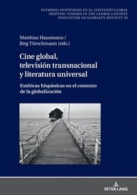 bokomslag Cine global, televisin transnacional y literatura universal