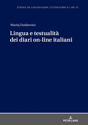 Maciej Durkiewicz, Maria Zalęska, Maria Zal&#281;ska - Lingua e testualità dei diari on-line italiani, Inbunden