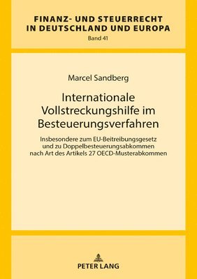 Marcel Sandberg, Rainer Wernsmann - Internationale Vollstreckungshilfe Im Besteuerungsverfahren, Inbunden