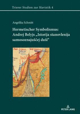bokomslag Hermetischer Symbolismus: Andrej Belyjs «Istorija Stanovlenija Samosoznajus?ej Dusi»