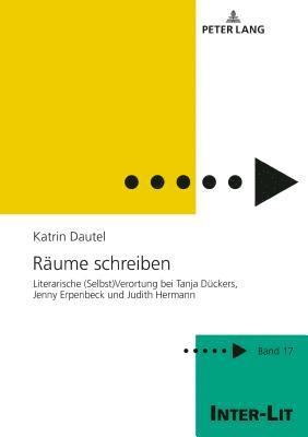 Katrin Dautel, Helga Meise - Raeume schreiben, Inbunden
