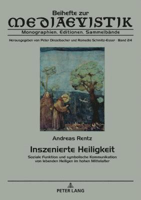 Andreas Rentz, Romedio Schmitz-Esser - Inszenierte Heiligkeit, Inbunden