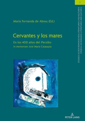 Christian Von Tschilschke - Cervantes y los mares, Inbunden