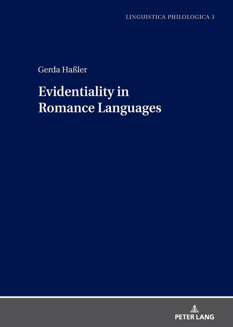 Gerda Haßler - Evidentiality in Romance Languages, Inbunden