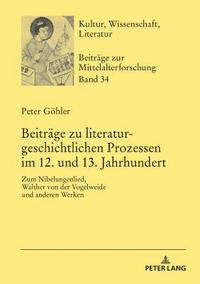 bokomslag Beitraege zu literaturgeschichtlichen Prozessen im 12. und 13. Jahrhundert