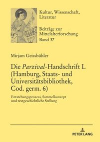 bokomslag Die Parzival-Handschrift L (Hamburg, Staats- und Universitaetsbibliothek, Cod. germ. 6)