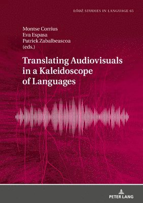 Translating Audiovisuals in a Kaleidoscope of Languages 1