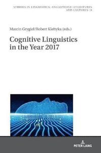 bokomslag Cognitive Linguistics in the Year 2017