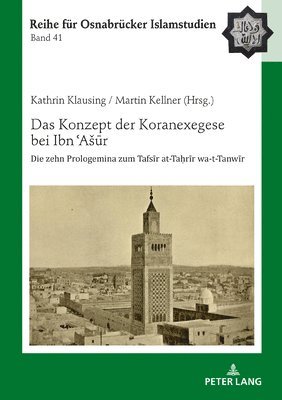 Konzept der Koranexegese bei Ibn ʿAsūr