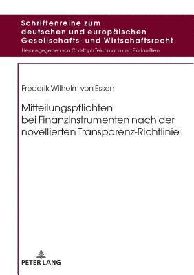 Mitteilungspflichten Bei Finanzinstrumenten Nach Der Novellierten Transparenz-Richtlinie 1