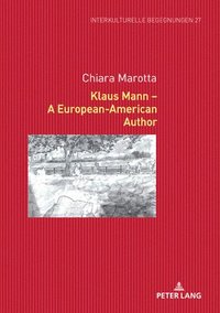 bokomslag Klaus Mann - A European-American Author