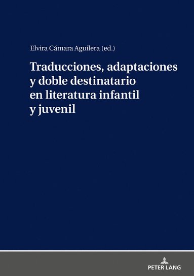 bokomslag Traducciones, adaptaciones y doble destinatario en literatura infantil y juvenil