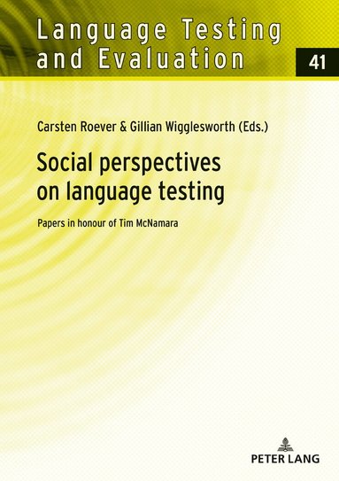 Carsten Roever, Gillian Wigglesworth - Social perspectives on language testing, Inbunden