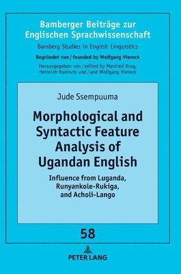 Morphological and Syntactic Feature Analysis of Ugandan English 1