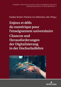 bokomslag Enjeux et dfis du numrique pour l'enseignement universitaire / Chancen und Herausforderungen der Digitalisierung in der Hochschullehre