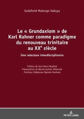 Godefroid Mukenge Kabuya - Grundaxiom de Karl Rahner comme paradigme du renouveau trinitaire au XXe siècle, Inbunden