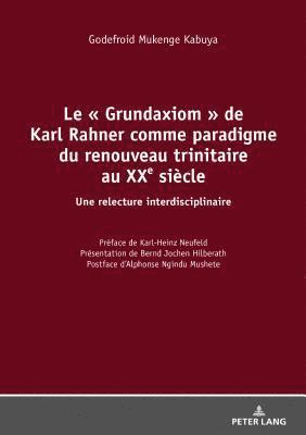 Le Grundaxiom de Karl Rahner comme paradigme du renouveau trinitaire au XXe sicle 1