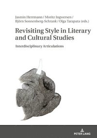 bokomslag Revisiting Style in Literary and Cultural Studies