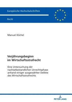 bokomslag Verjaehrungsbeginn im Wirtschaftsstrafrecht