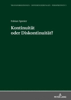 Fabian Spreier, Michael Kißener - Kontinuitaet oder Diskontinuitaet?, Inbunden