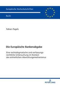 bokomslag Die Europaeische Bankenabgabe