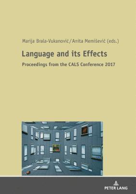 Marija Brala Vukanović, Anita Memišević, Marija Brala Vukanovic, Anita Memisevic, Anita Memievic, Anita Memi¿evi¿, Marija Brala Vukanovi¿ - Language and its Effects, Inbunden