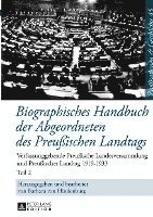 Biographisches Handbuch Der Abgeordneten Des Preuischen Landtags 1