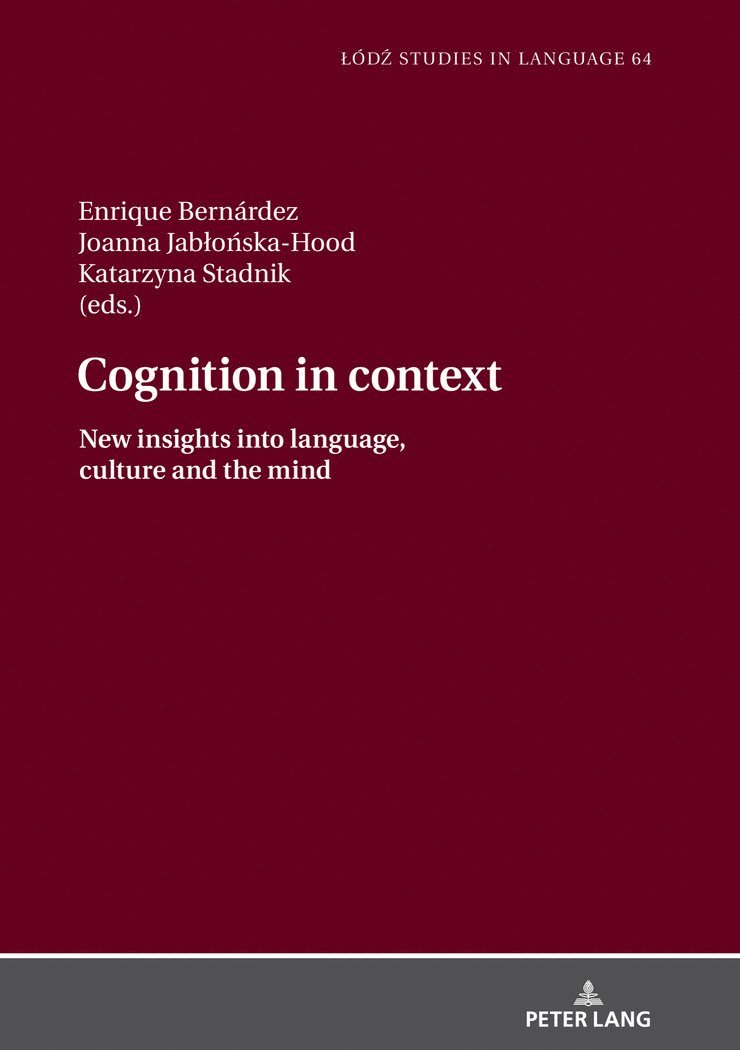 Enrique Bernárdez, Joanna Jabłońska-Hood, Katarzyna Stadnik, Enrique Bernardez, Joanna Jablonska-Hood, Lukasz Bogucki, Joanna Jab¿o¿ska-Hood - Cognition in context, Inbunden