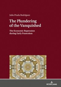 bokomslag The Plundering of the Vanquished