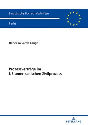 bokomslag Prozessvertraege Im Us-Amerikanischen Zivilprozess