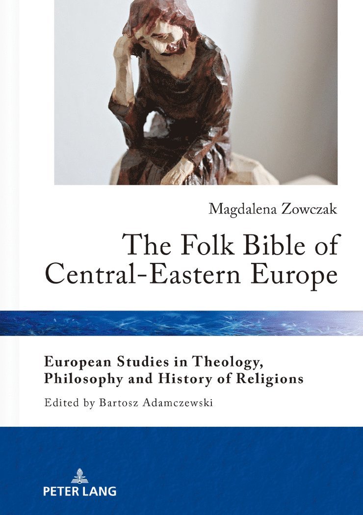 Magdalena Zowczak, Bartosz Adamczewski - Folk Bible of Central-Eastern Europe, Inbunden