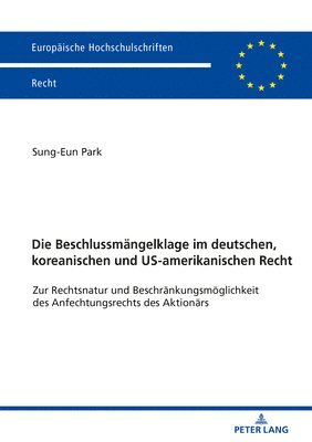 Beschlussmaengelklage im deutschen, koreanischen und US-amerikanischen Recht