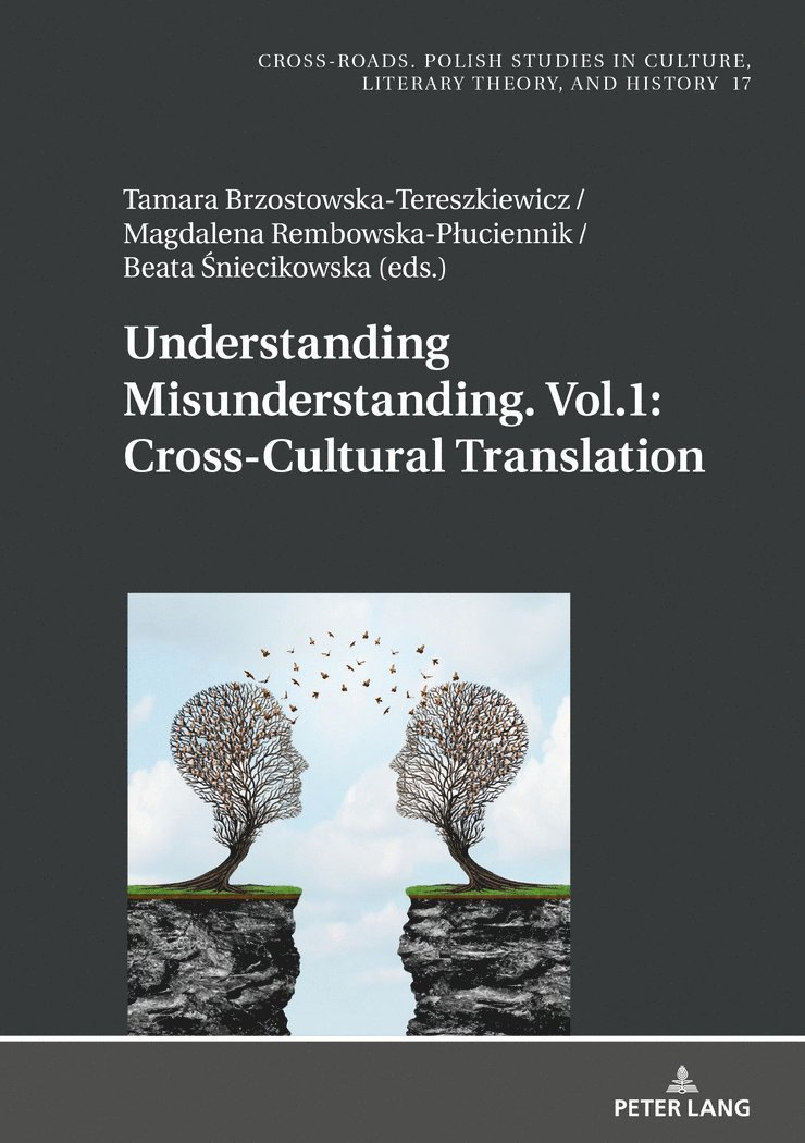 Understanding Misunderstanding. Vol.1: Cross-Cultural Translation 1