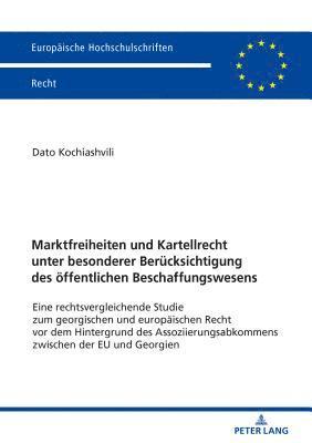 bokomslag Marktfreiheiten und Kartellrecht unter besonderer Beruecksichtigung des oeffentlichen Beschaffungswesens